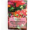 Kniha Zlatá aromaterapie - Patel Rocky