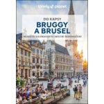 Bruggy a Brusel do kapsy - Lonely Planet – Zboží Dáma