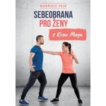 Sebeobrana pro ženy s Krav Maga – Hledejceny.cz