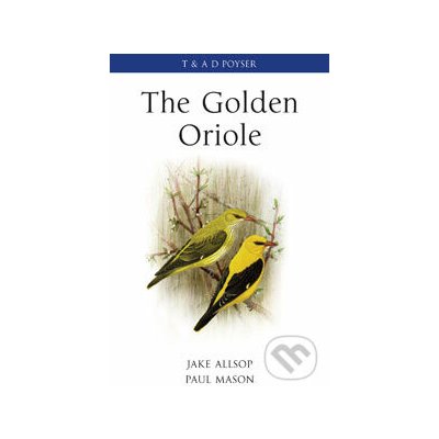 Jake Allsop, Paul Mason: The Golden Oriole – Hledejceny.cz