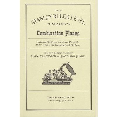 The Stanley Rule & Level Company's Combination Plane Roberts Kenneth D.Paperback