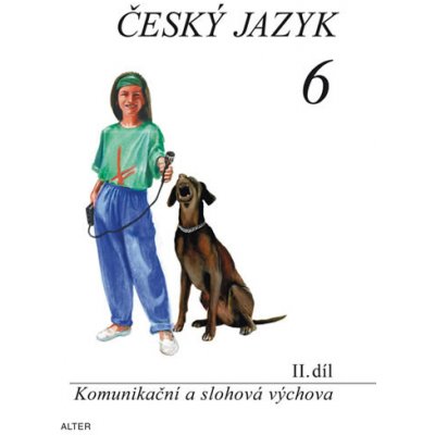 Český jazyk 6 II.díl Komunikační a slohová výchova Hana Hrdličková; Eva Beránko – Zboží Mobilmania