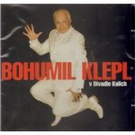 Bohumil Klepl v divadle Kalich – Hledejceny.cz