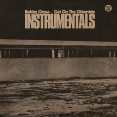 Get On the Otherside Instrumentals Bobby Oroza Vinyl 12" Album Coloured Vinyl Limited Edition