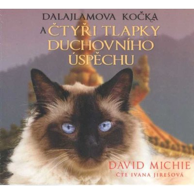 Dalajlamova kočka a čtyři tlapky duchovního úspěchu - David Michie – Hledejceny.cz