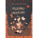 Historky z Rozmaru - Aaronovitch Ben – Hledejceny.cz