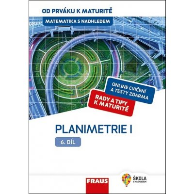 Pomykalová Eva - Matematika s nadhledem od prváku k maturitě, 6. díl Planimetrie I. -- Učebnice – Zboží Mobilmania