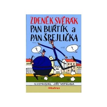 Pan Buřtík a pan Špejlička - Svěrák Zdeněk