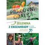 Zelenina z ekozahrady pro radost i soběstačnost - Jaroslav Svoboda, Lada Svobodová – Sleviste.cz
