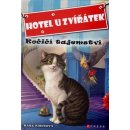 Hotel u zvířátek - Kočičí tajemství - Kate Finchová, John Steven Gurney