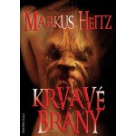 Krvavé brány – Heitz Markus – Zbozi.Blesk.cz