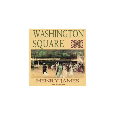 Washington Square - James Henry, James Lloyd