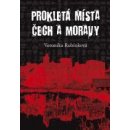 Prokletá místa Čech a Moravy