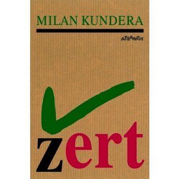 Žert - Milan Kundera