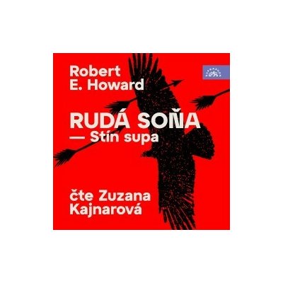 Rudá Soňa - Stín supa - Robert E. Howard - čte Zuzana Kajnarová – Hledejceny.cz
