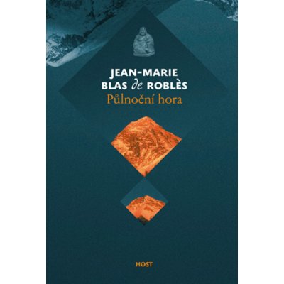 Půlnoční hora - Blas de Roblés Jean-Marie – Hledejceny.cz