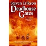 Deadhouse Gates - Erikson Steven – Hledejceny.cz