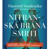 Audiokniha Nitranská brána smrti -Vondruška Vlastimil