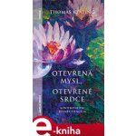 Otevřená mysl otevřené srdce. Kontemplativní rozměr evangelia - Thomas Keating – Hledejceny.cz