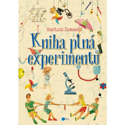 Kniha plná experimentů - Anastasia Zanoncelli – Zboží Mobilmania