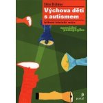 Výchova dětí s autismem – Sleviste.cz