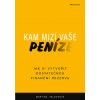 Kniha Kam mizí vaše peníze - Martina Valachová