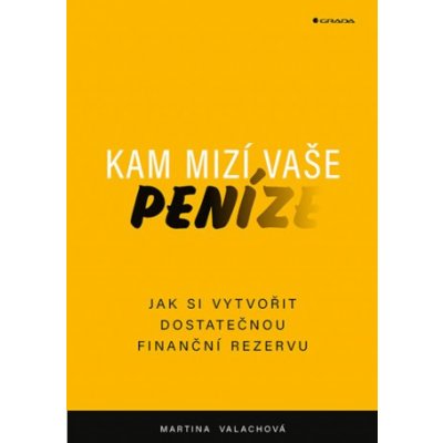 Kam mizí vaše peníze - Martina Valachová