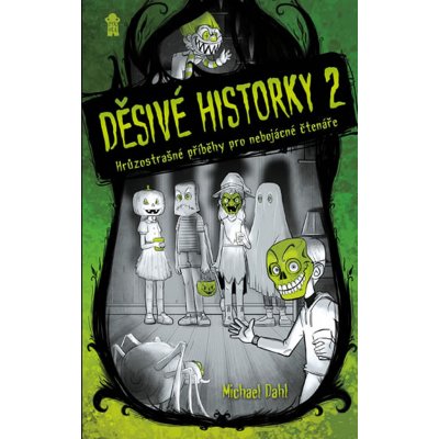 Děsivé historky 2 - Michael Dahl