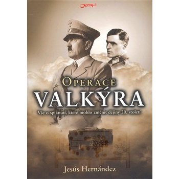 Operace Valkýra - Jesús Hernández