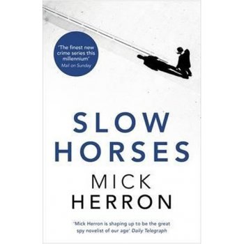 Slow Horses: Jackson Lamb Thriller 1 - Paperba... - Mick Herron