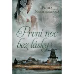 První noc bez lásky – Hledejceny.cz