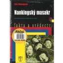 Nankingský masakr -- nejkrvavější prolog druhé světové války - Iris Changová