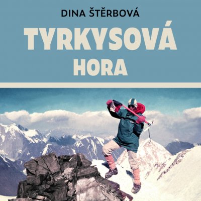 Tyrkysová hora - Dina Štěrbová – Hledejceny.cz