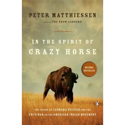In the Spirit of Crazy Horse: The Story of Leonard Peltier and the Fbi's War on the American Indian Movement Matthiessen PeterPaperback
