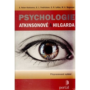 Psychologie Atkinsonové a Hilgarda - S. Noel-Hoeksema; L. B. Frederickson; W. A. Wagenaar