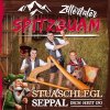 Hudba Zillertaler Spitzbuam - Stuaschlegl Seppal isch heit do CD