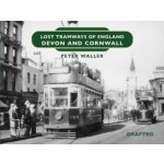 Lost Tramways of England: Devon and Cornwall – Hledejceny.cz