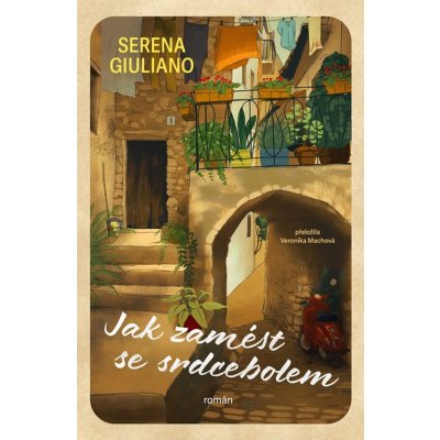 Jak zamést se srdcebolem - Serena Giulianová – Zboží Dáma
