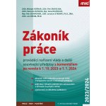 Zákoník práce, prováděcí nařízení vlády a další související předpisy s komentářem po novele k 1. 10. 2023 a 1. 1. 2024 - Petr Bukovjan, Pavla Hloušková, Petr Schweiner, Mgr. Dana Roučková, JUDr. Micha – Zboží Mobilmania