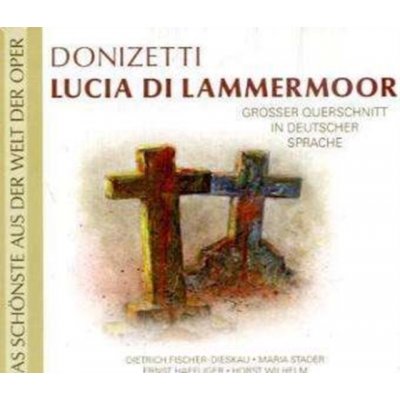 Donizetti Gaetano - Lucia Di Lammermoor CD – Hledejceny.cz