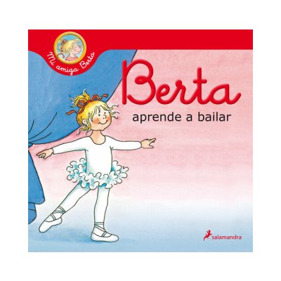 Berta aprende a bailar Mi amiga Berta – Hledejceny.cz