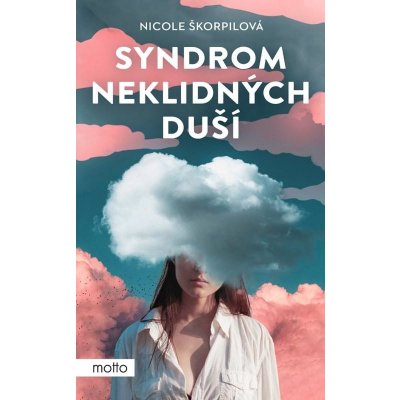 Syndrom neklidných duší - Nicole Škorpilová – Zboží Mobilmania