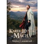 Karel Hynek Mácha - Májový soumrak – Hledejceny.cz