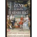 Ženy z rodu Habsburků – Bauer Jan