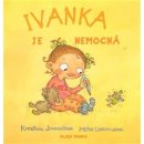 Ivanka je nemocná - Kateřina Janouchová