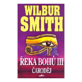 Řeka bohů III - Čaroděj - Smith Wilbur