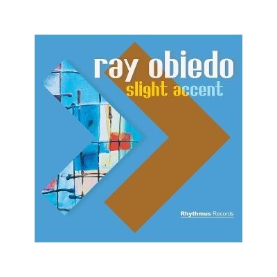 Ray Obiedo - Slight Accent CD – Hledejceny.cz