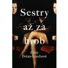 Kniha Sestry až za hrob - Dolan-Leachová Caite