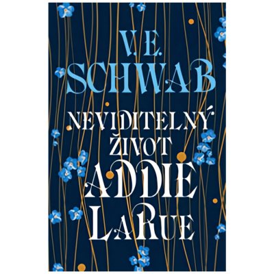 Neviditelný život Addie LaRue - Victoria Schwab – Hledejceny.cz