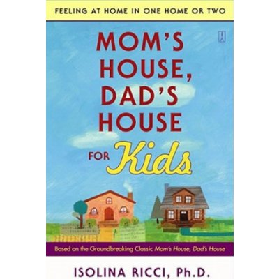 Moms House, Dads House for Kids